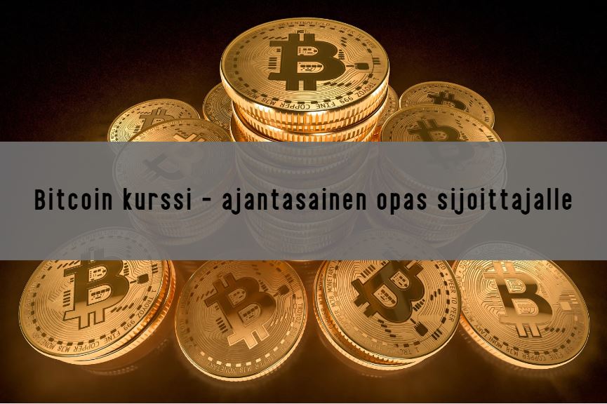 Bitcoin kurssi – kaikki mitä sinun tulee tietää