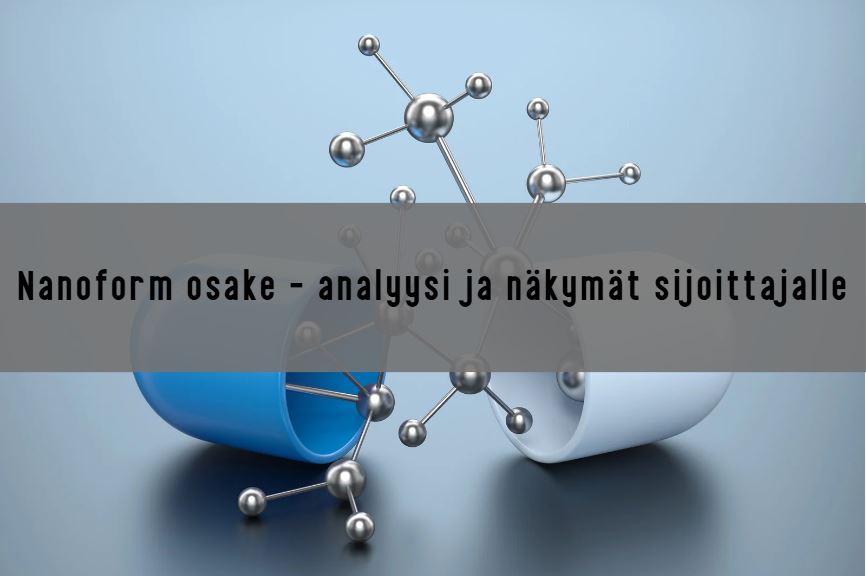 Nanoform osake – sijoittajan opas