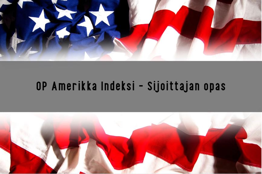 OP Amerikka Indeksi – Sijoittajan opas