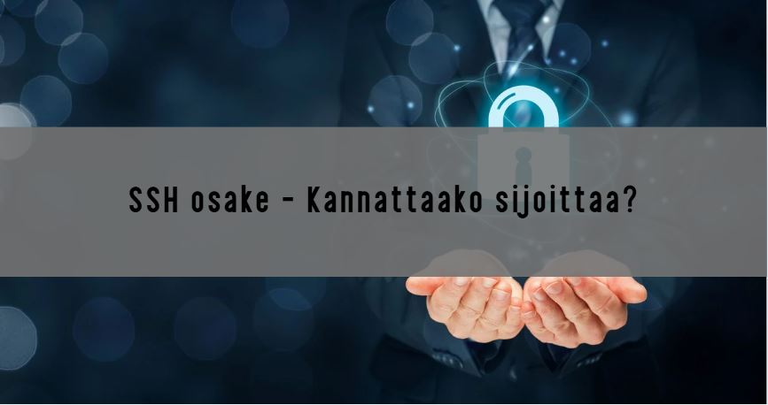 SSH osake – Kannattaako sijoittaa?