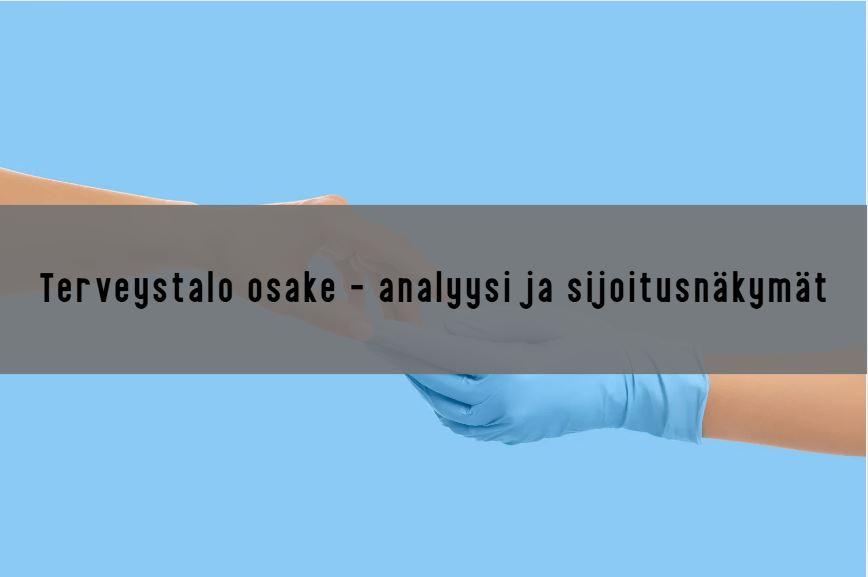Terveystalo osake – kannattaako sijoittaa?