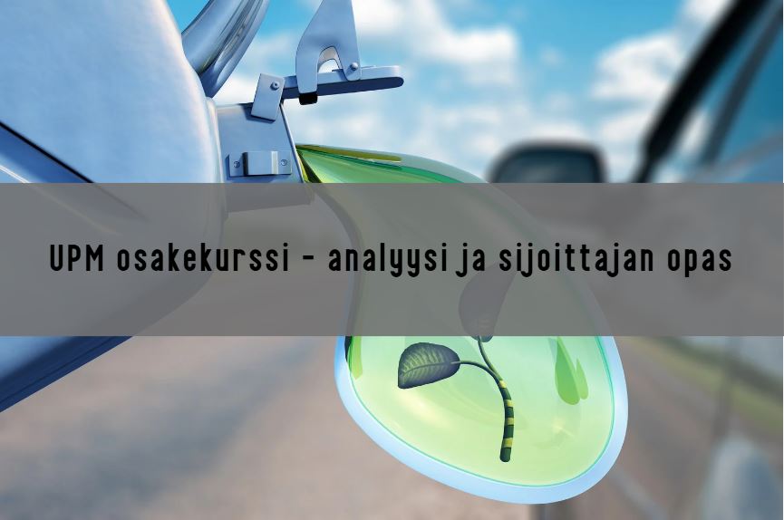 UPM osakekurssi – mitä sijoittajan tulee tietää
