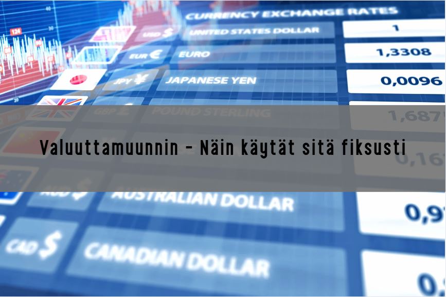 Valuuttamuunnin – helppo työkalu kansainväliseen talouteen