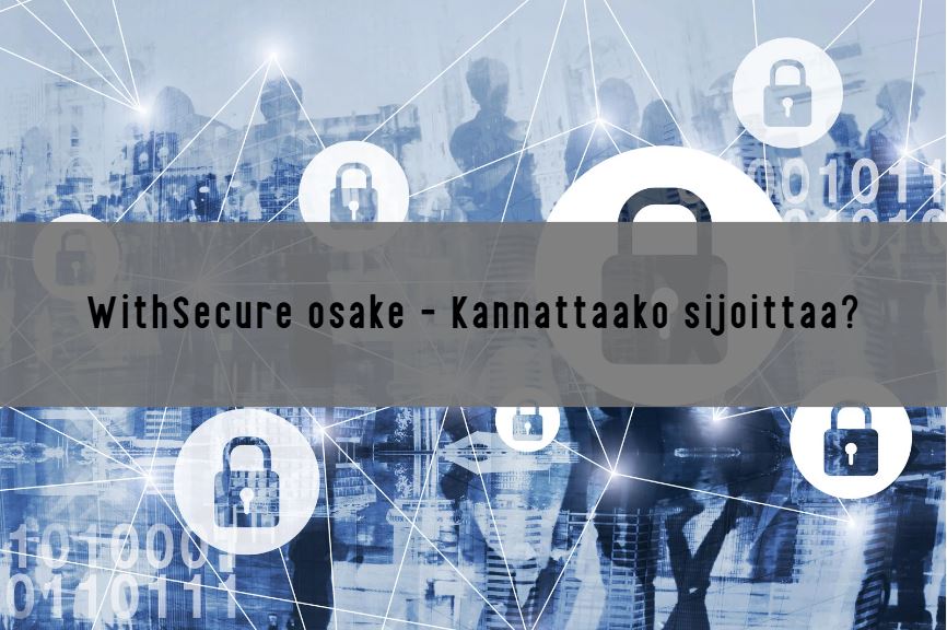 WithSecure osake – Kannattaako sijoittaa?