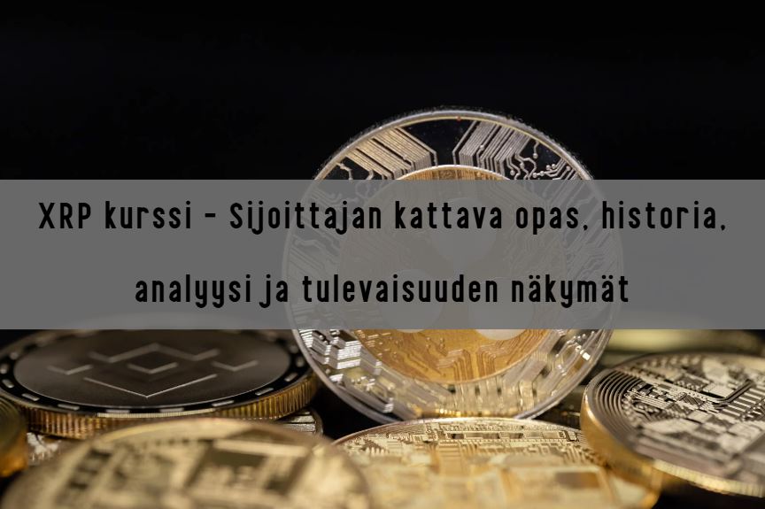 XRP kurssi – sijoittajan kattava opas