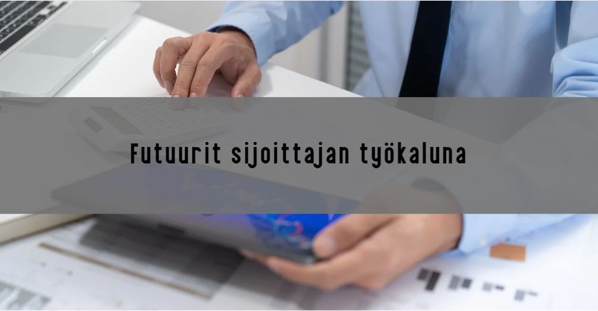 Futuurit sijoittajan työkaluna